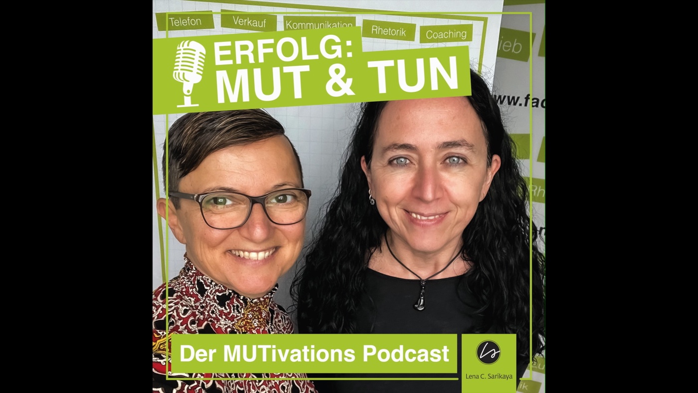 #22 Lenas Workshop zum Kotzen • Der MUTivations Podcast mit Katja & Lena