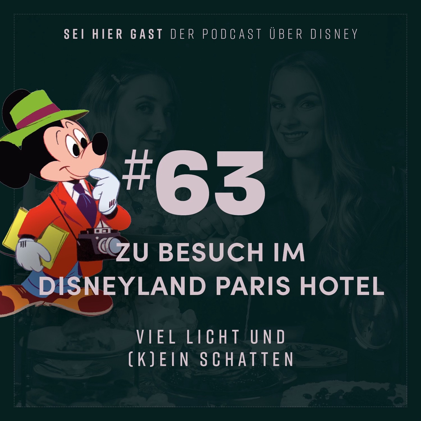 #63 Zu Besuch im Disneyland Paris Hotel | Viel Licht und (k)ein Schatten