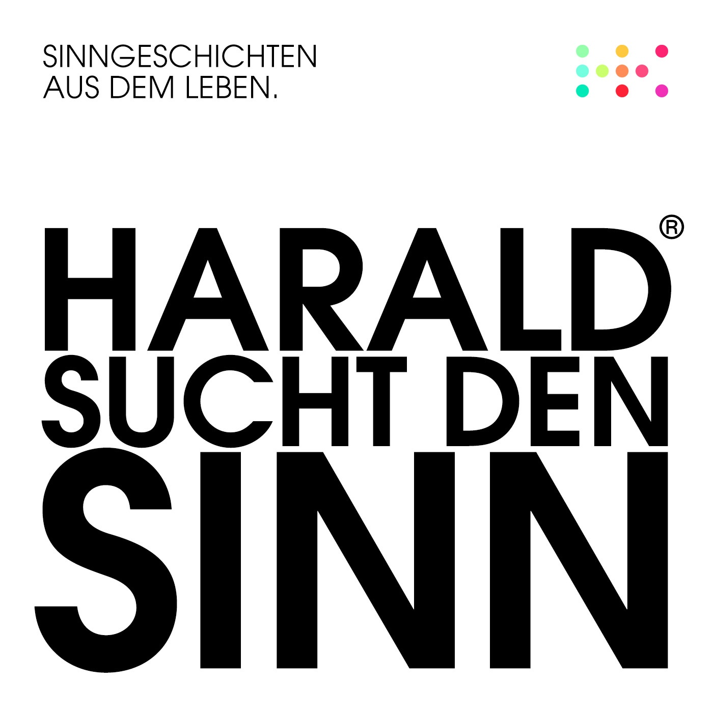 HARALD SUCHT DEN SINN