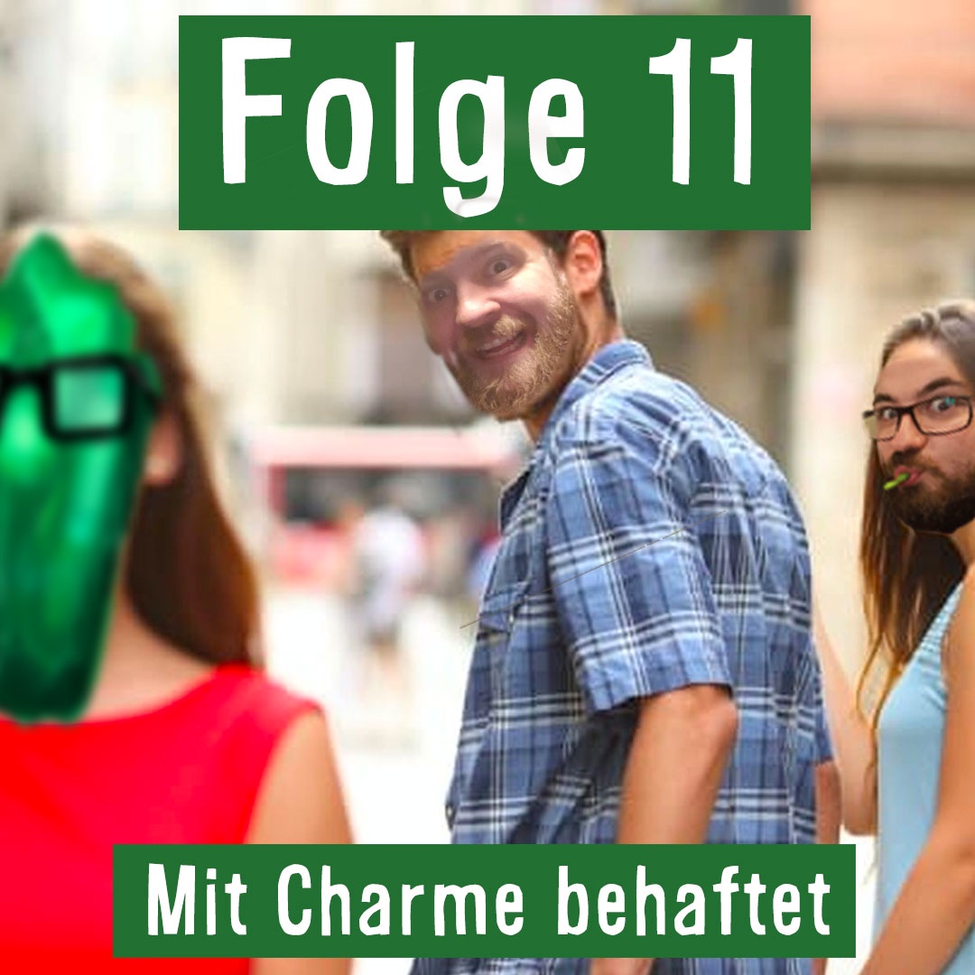 Folge 11: Mit Charme behaftet