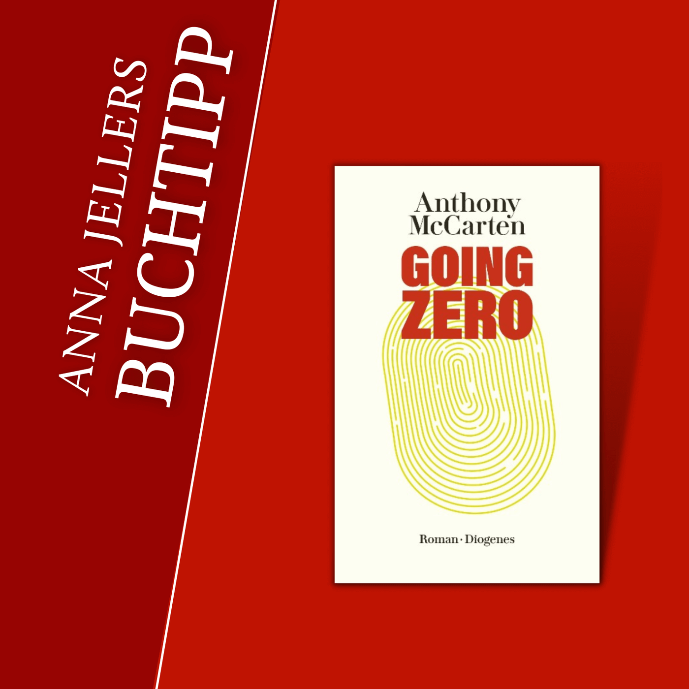 Anna Jellers Buchtipp | Anthony McCarten: Going Zero