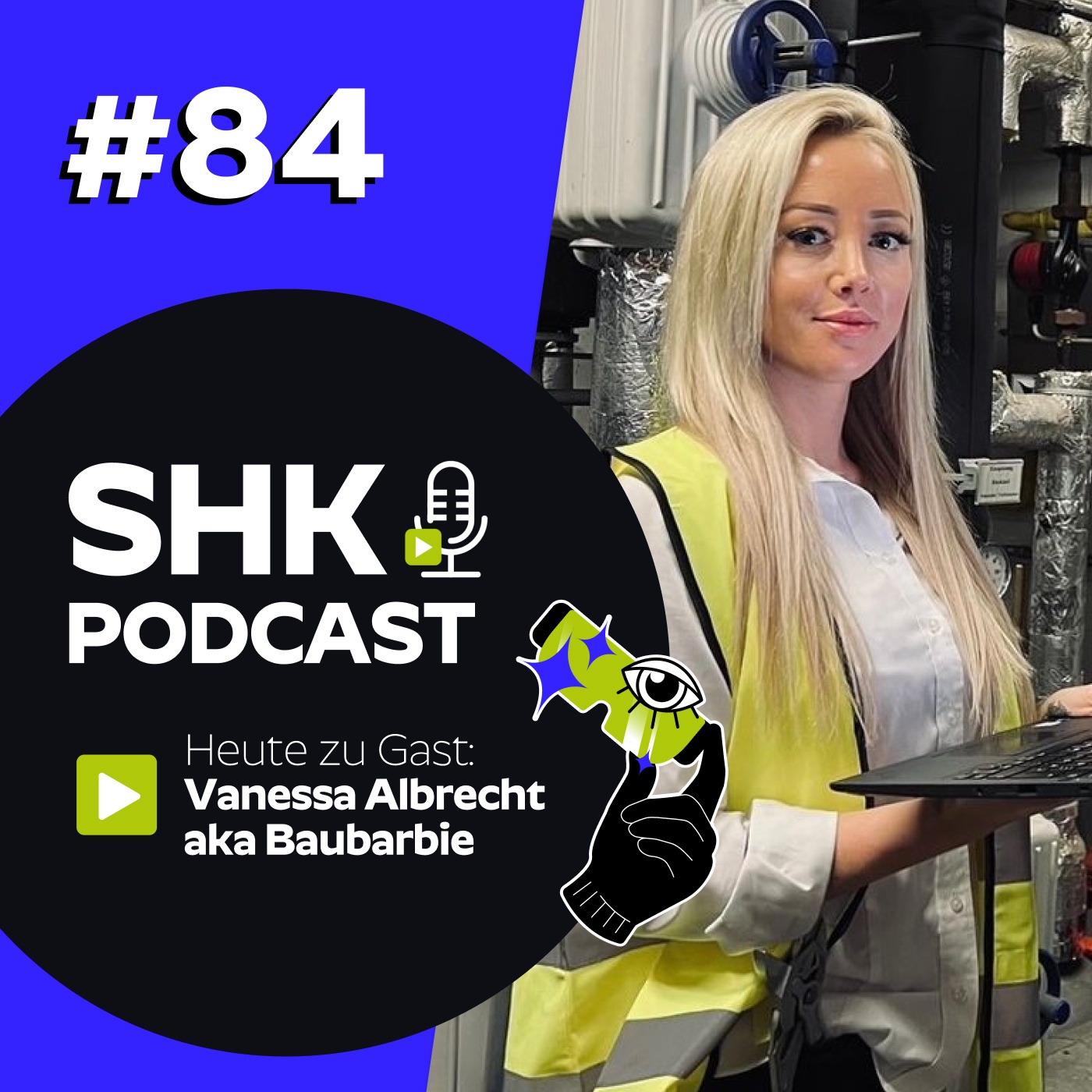 SHK Podcast #84 - Baubarbie im SHK-Podcast – Handwerk, Social Media & Female Empowerment