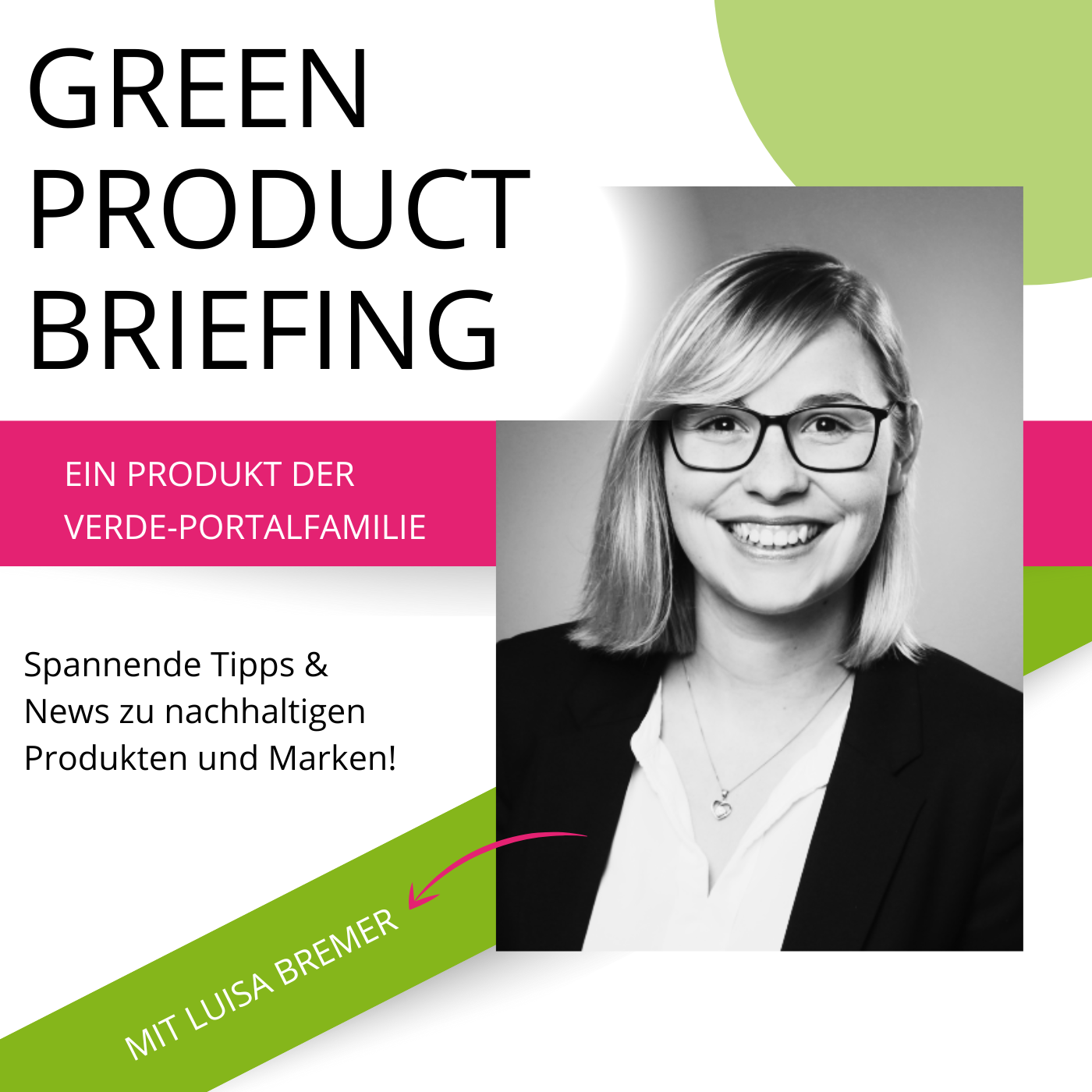 GREEN PRODUCT BRIEFING