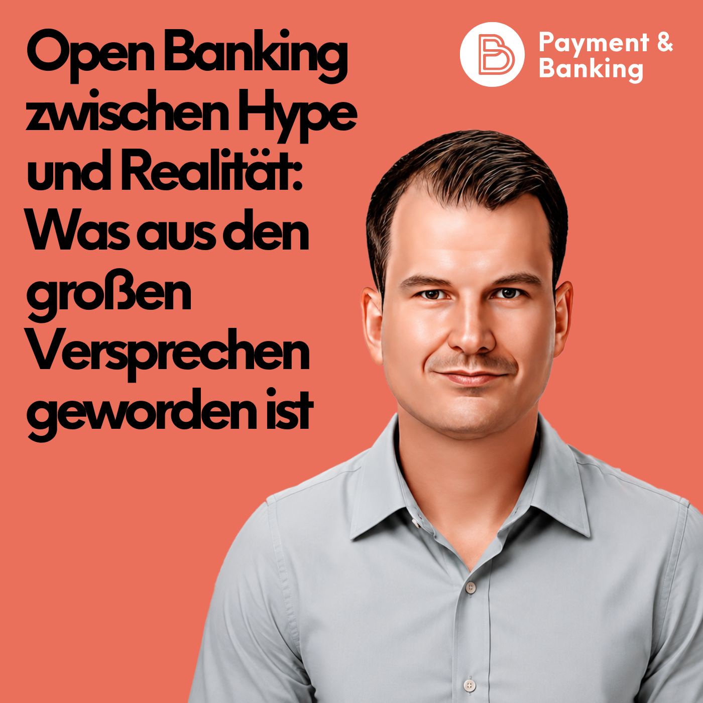 #568: Open Banking zwischen Hype und Realität: Was aus den großen Versprechen geworden ist