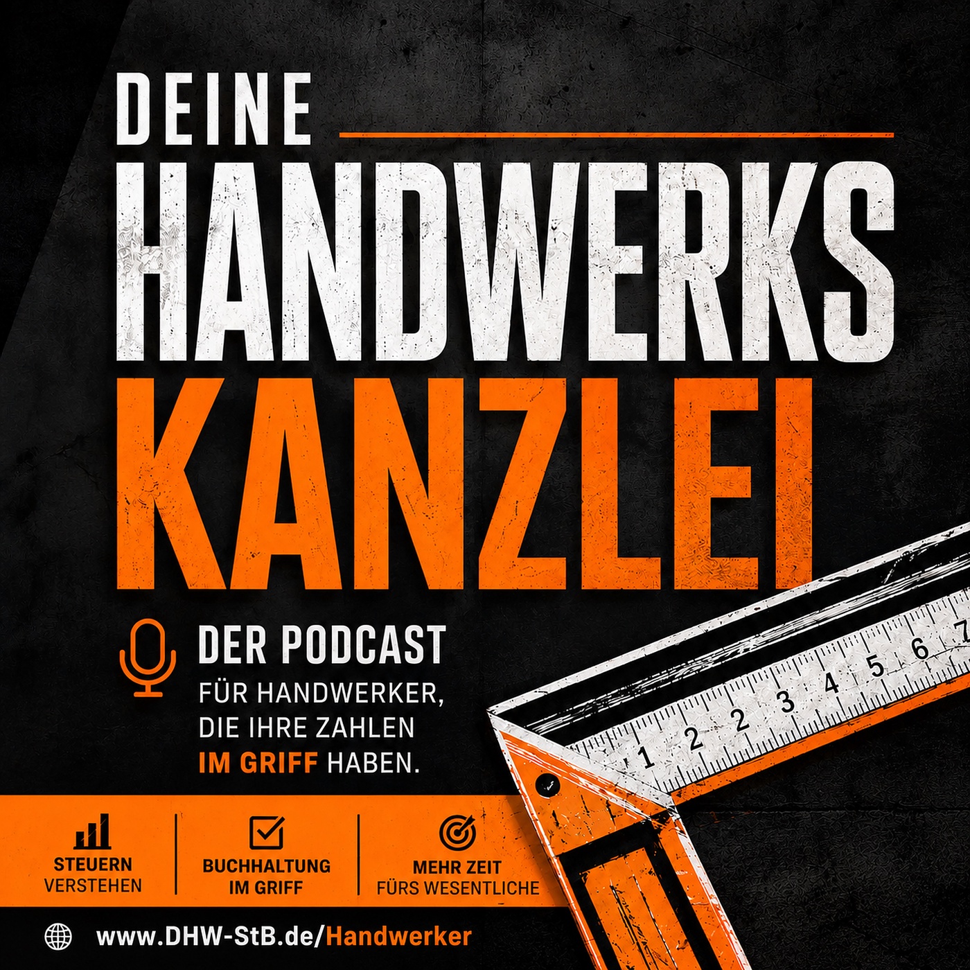 Deine Handwerkskanzlei – der Podcast für Handwerker, die ihre Zahlen im Griff haben wollen.