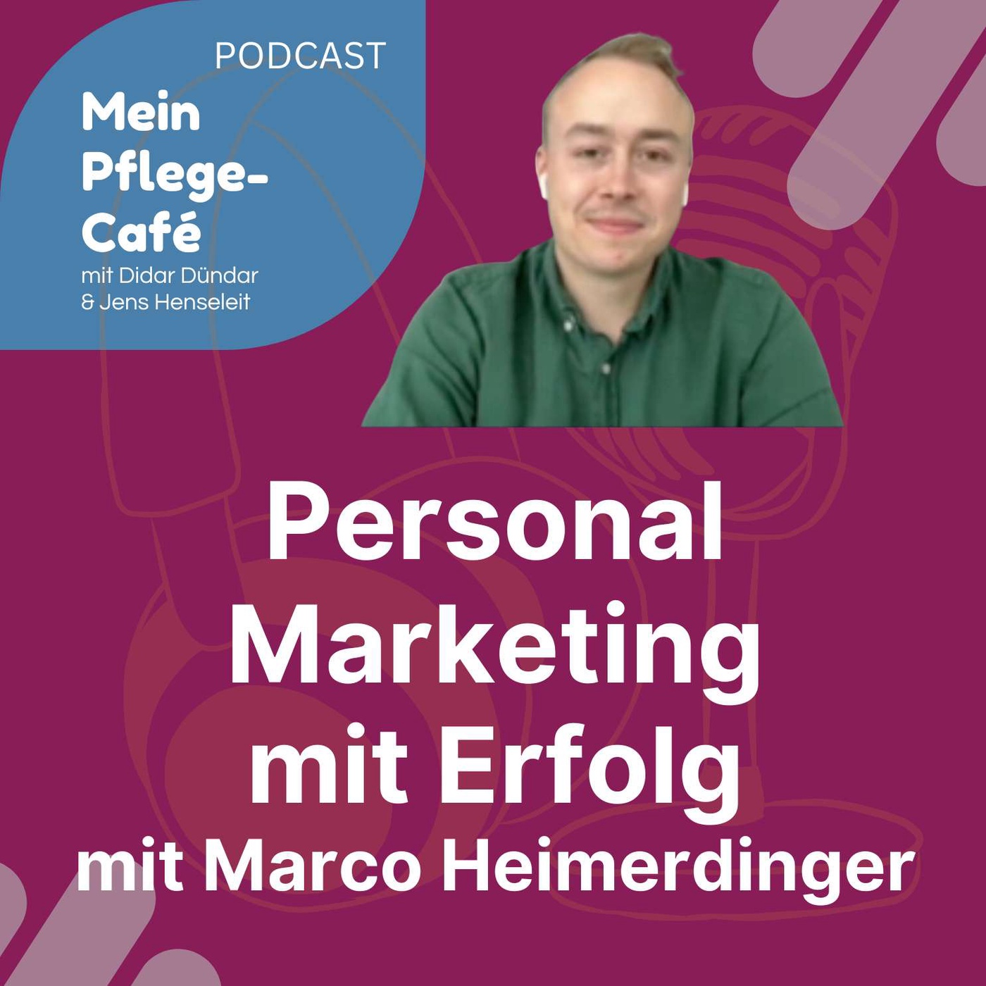 71 - Personal Marketing mit Erfolg mit Marco Heimerdinger