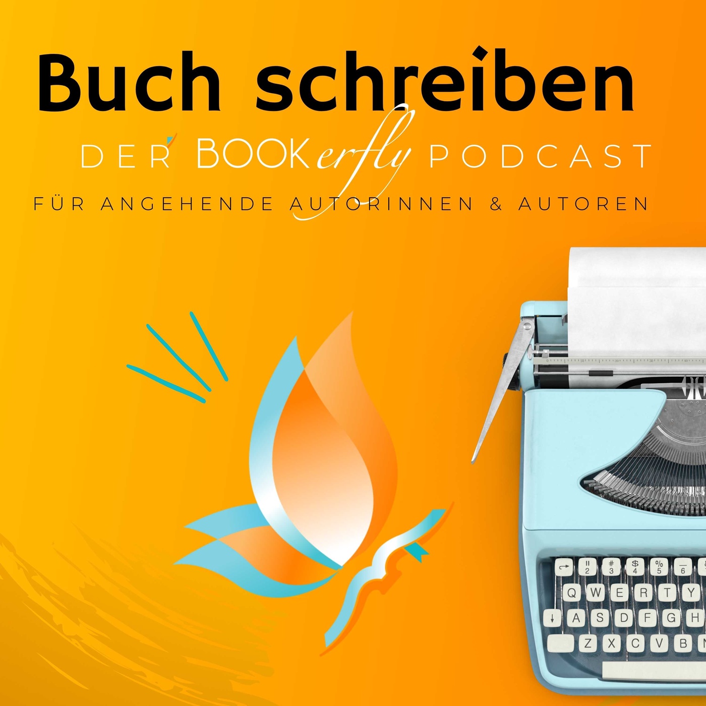 BUCH SCHREIBEN - Der Bookerfly Podcast für angehende Autorinnen & Autoren
