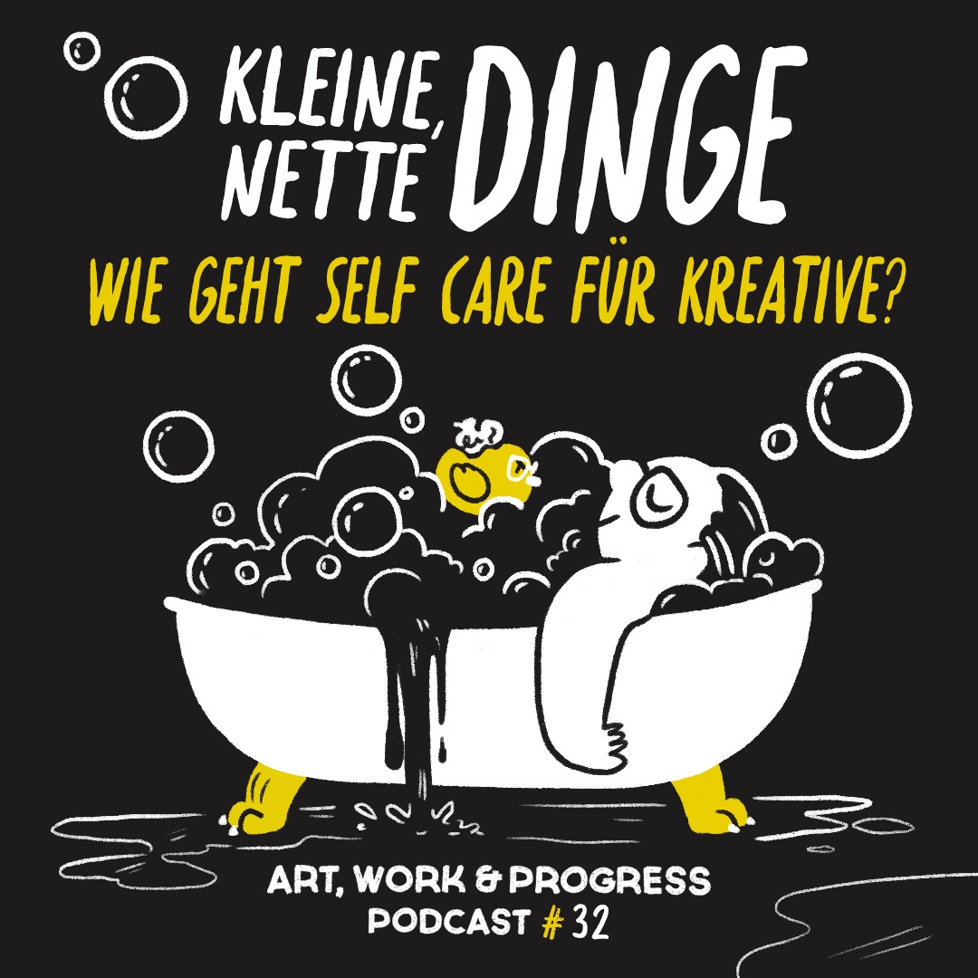 Kleine, nette Dinge – Wie geht Self Care für Kreative?