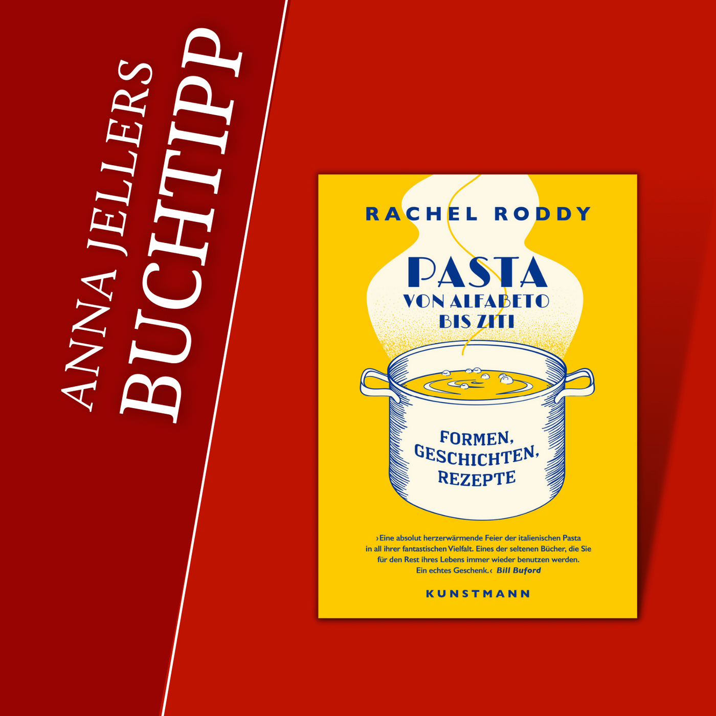 Anna Jellers Buchtipp | Rachel Roddy: Pasta von Alfabeto bis Ziti