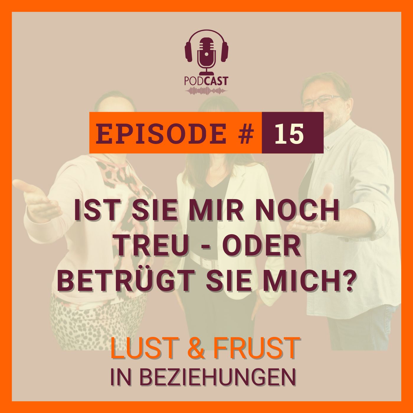 #15 Ist sie mir noch treu oder betrügt sie mich?