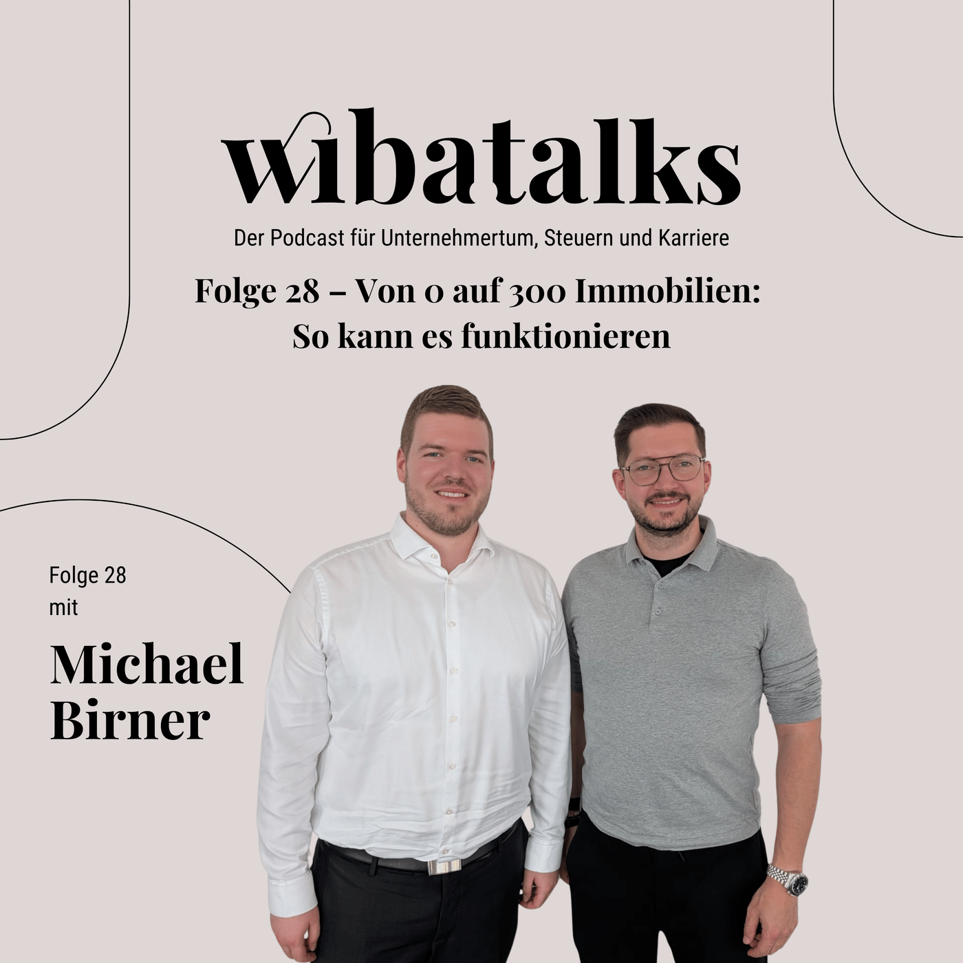 Folge 28 – Von 0 auf 300 Immobilien: So kann es funktionieren