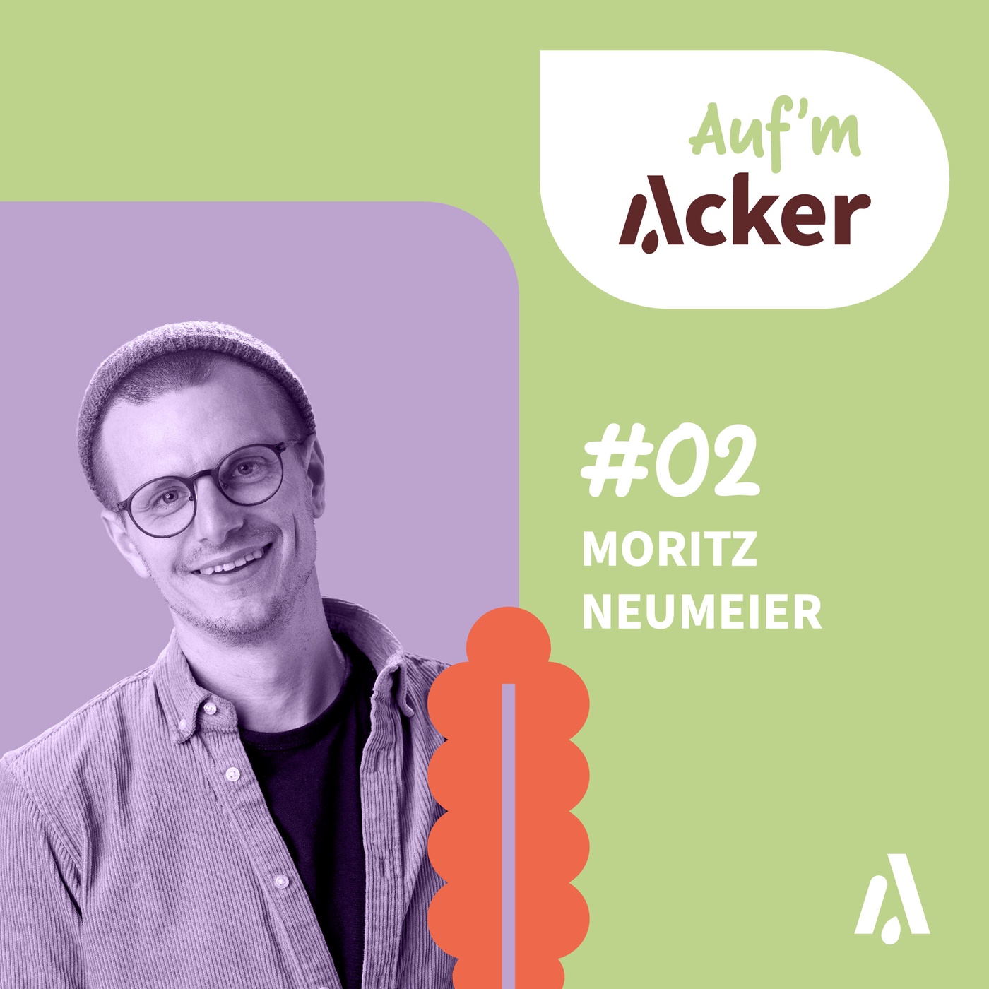 #02: Auf'm Acker mit Moritz Neumeier