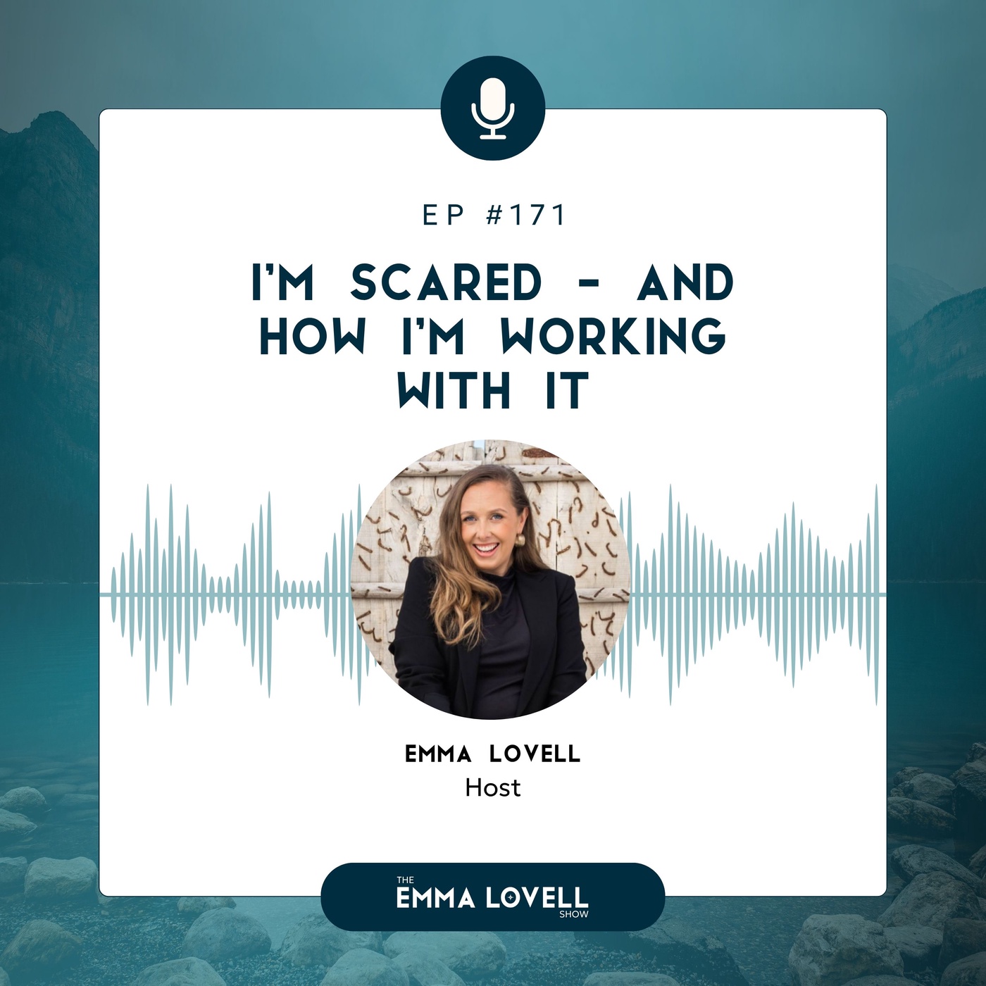 I'm scared - and how I'm working with it