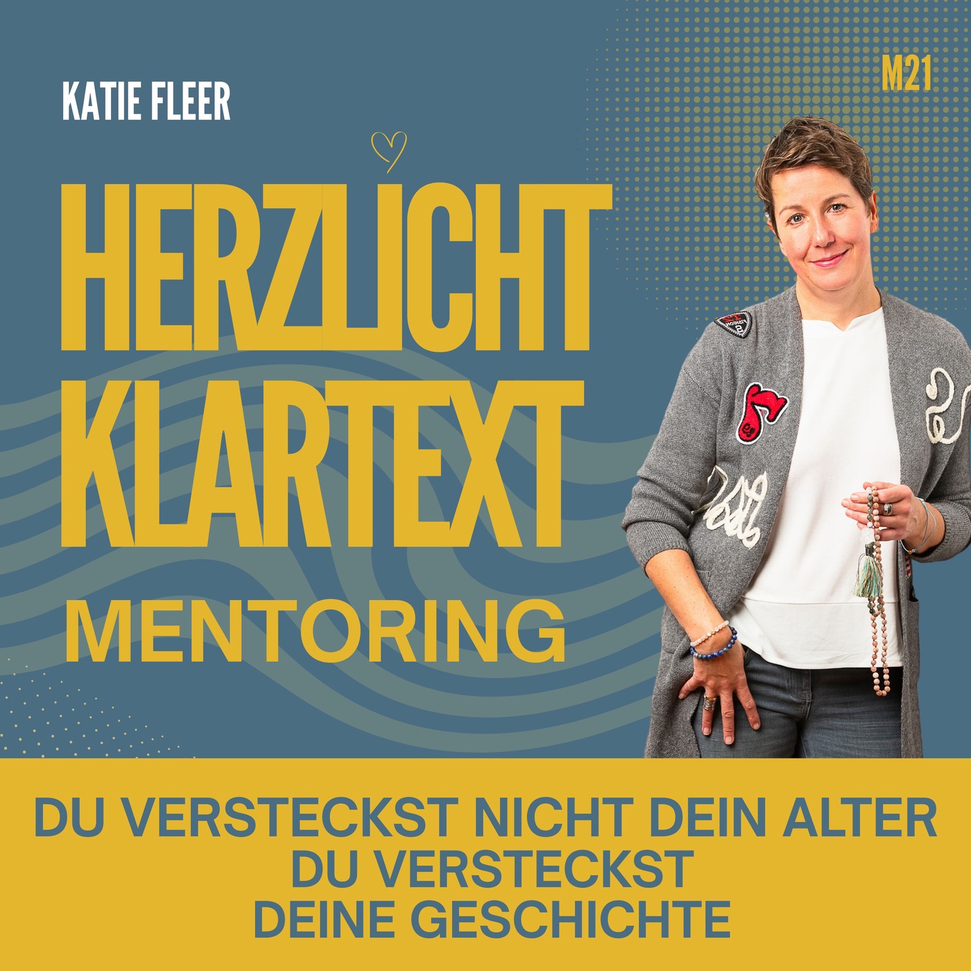 Du versteckst nicht Dein Alter - Du versteckst Deine Geschichte  - Mentoring Episode 21