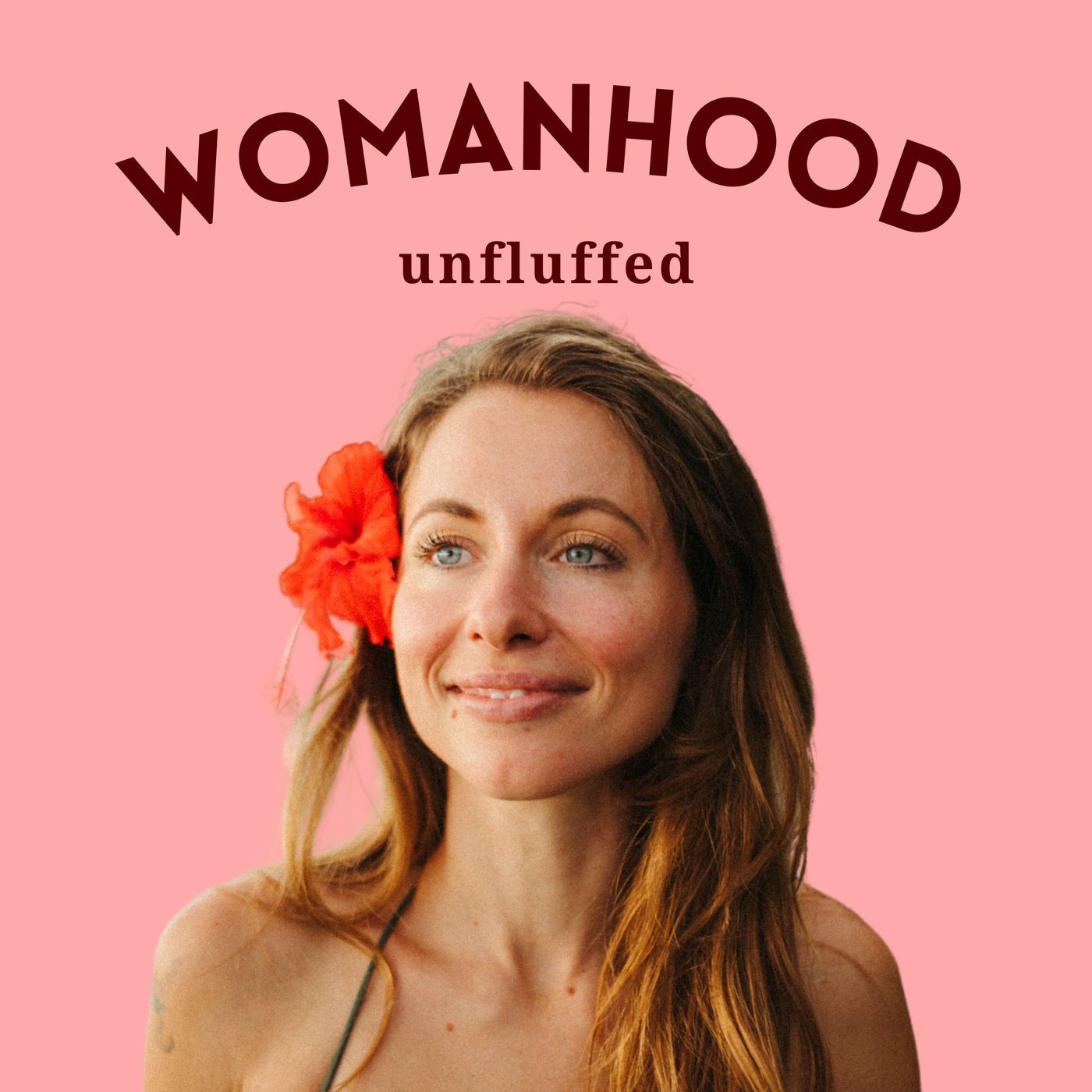 Womanhood unfluffed