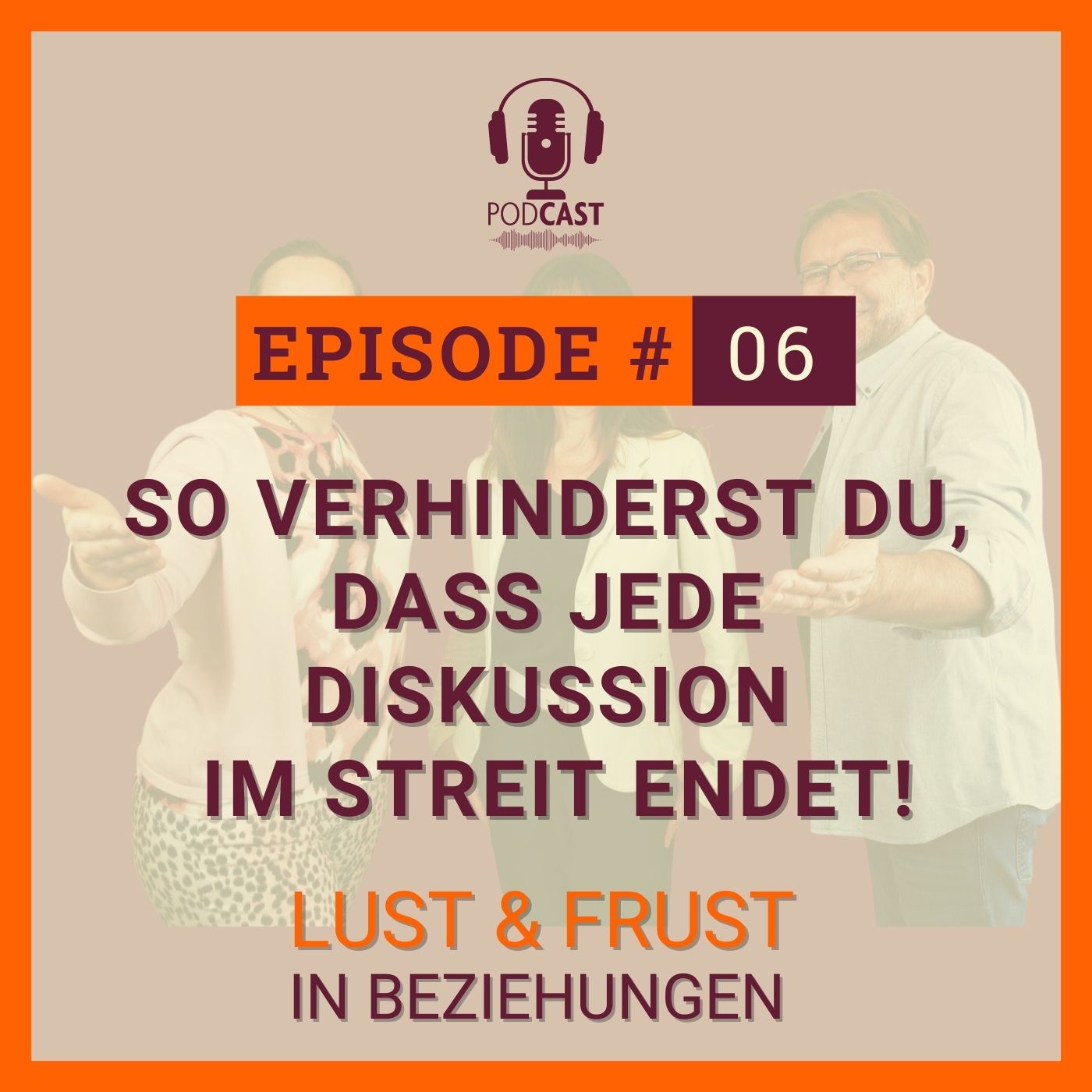 #6 Wie du verhinderst, dass jede Diskussion im Streit endet