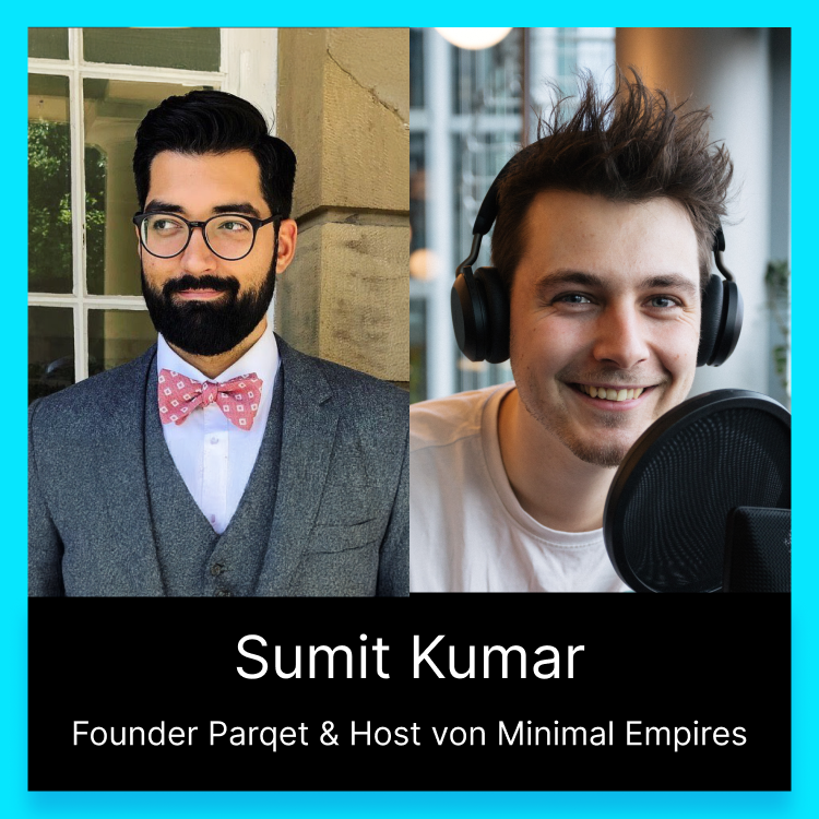 Digitalconomics #53: Mit Sumit Kumar von Parqet über seine Finanz-App und Unternehmensgründungen