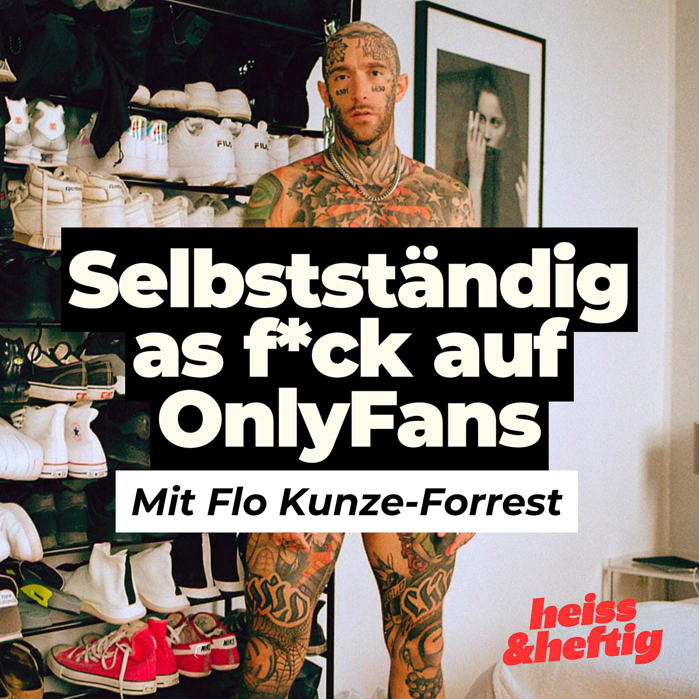 Selbstständig as f*ck auf OnlyFans – mit Flo Kunze-Forrest