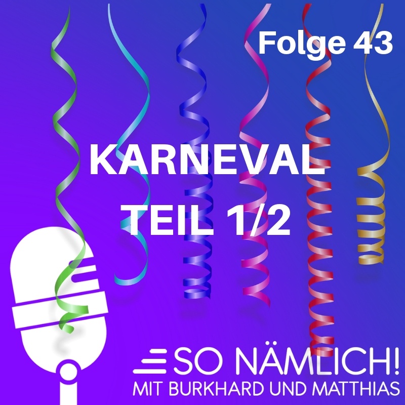 Karneval erster Teil | Folge 43