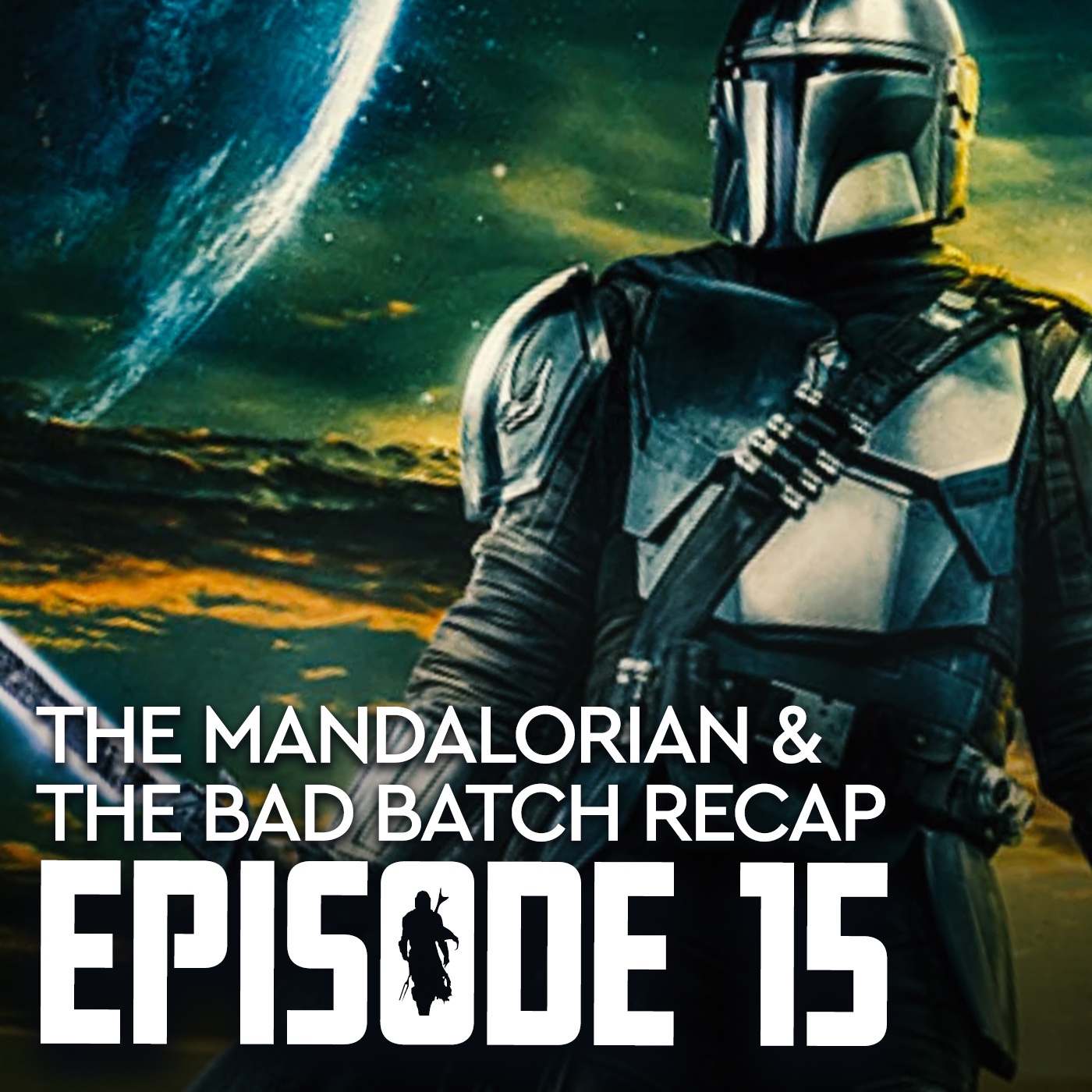#15 - The Mandalorian Staffel 3 und The Bad Batch Staffel 2 Recap (aus dem Stream)