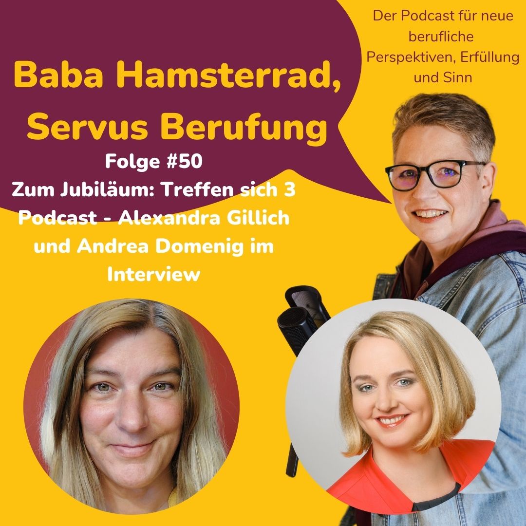 Folge 50 - Zum Jubiläum: Treffen sich 3 Podcasts - Alexandra Gillich-Brandstätter und Andrea Domenig im Interview