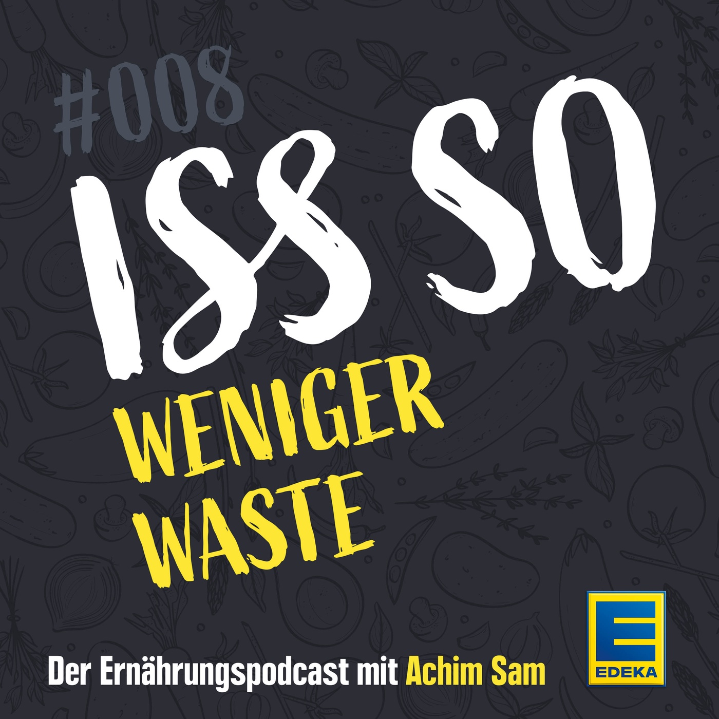 08: Weniger Waste – Auch Lebensmittel brauchen Schutzengel