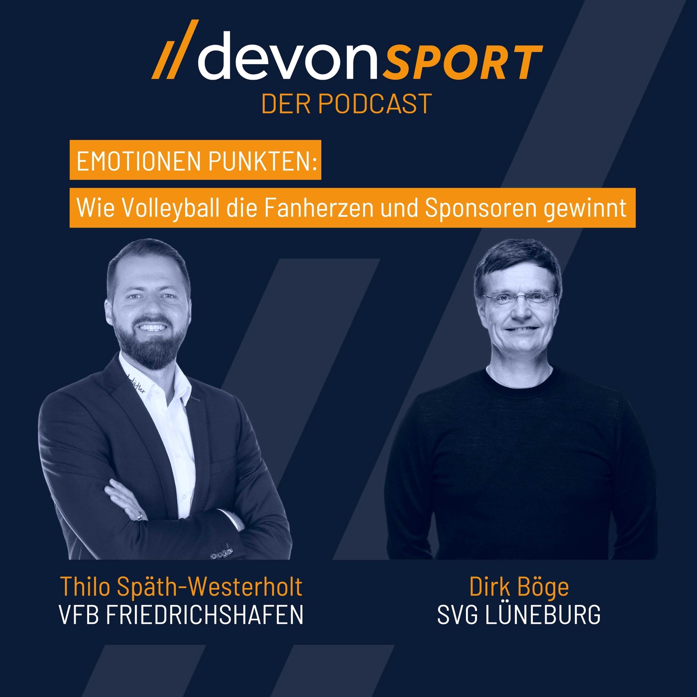 EMOTIONEN PUNKTEN - Wie Volleyball die Fanherzen und Sponsoren gewinnt – mit Dirk Böge und Thilo Späth-Westerholt #42