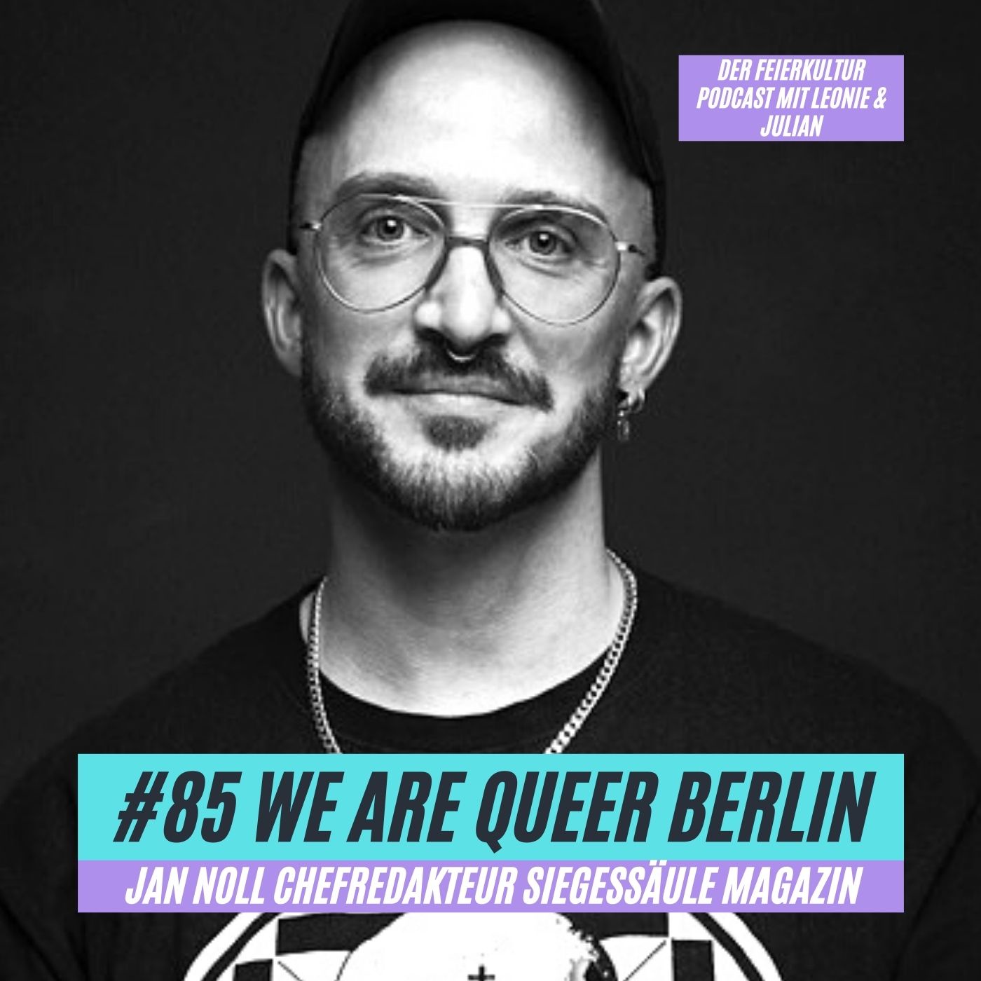 #85 - Jan Noll (SIEGESSÄULE Chefredakteur): We Are Queer Berlin