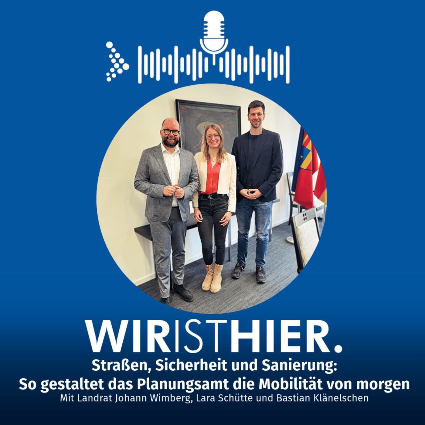 Folge 43: Straßen, Sicherheit und Sanierung - So gestaltet das Planungsamt die Mobilität von morgen