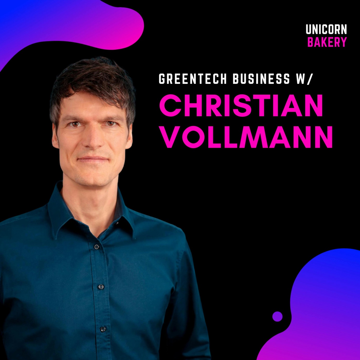 Als Business Founder zum GreenTech mit großer Vision? mit Serienunternehmer Christian Vollmann, C1