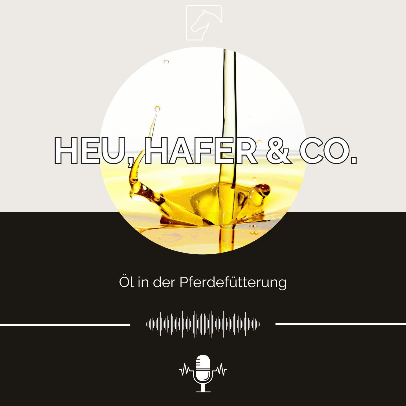 Episode 43 - Öl in der Pferdefütterung