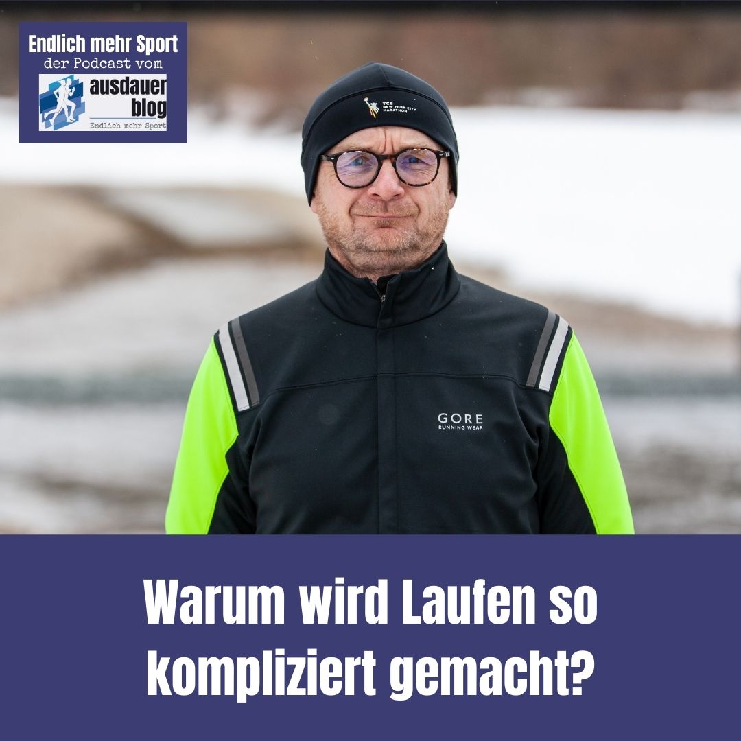 Warum wird Laufen so kompliziert gemacht?