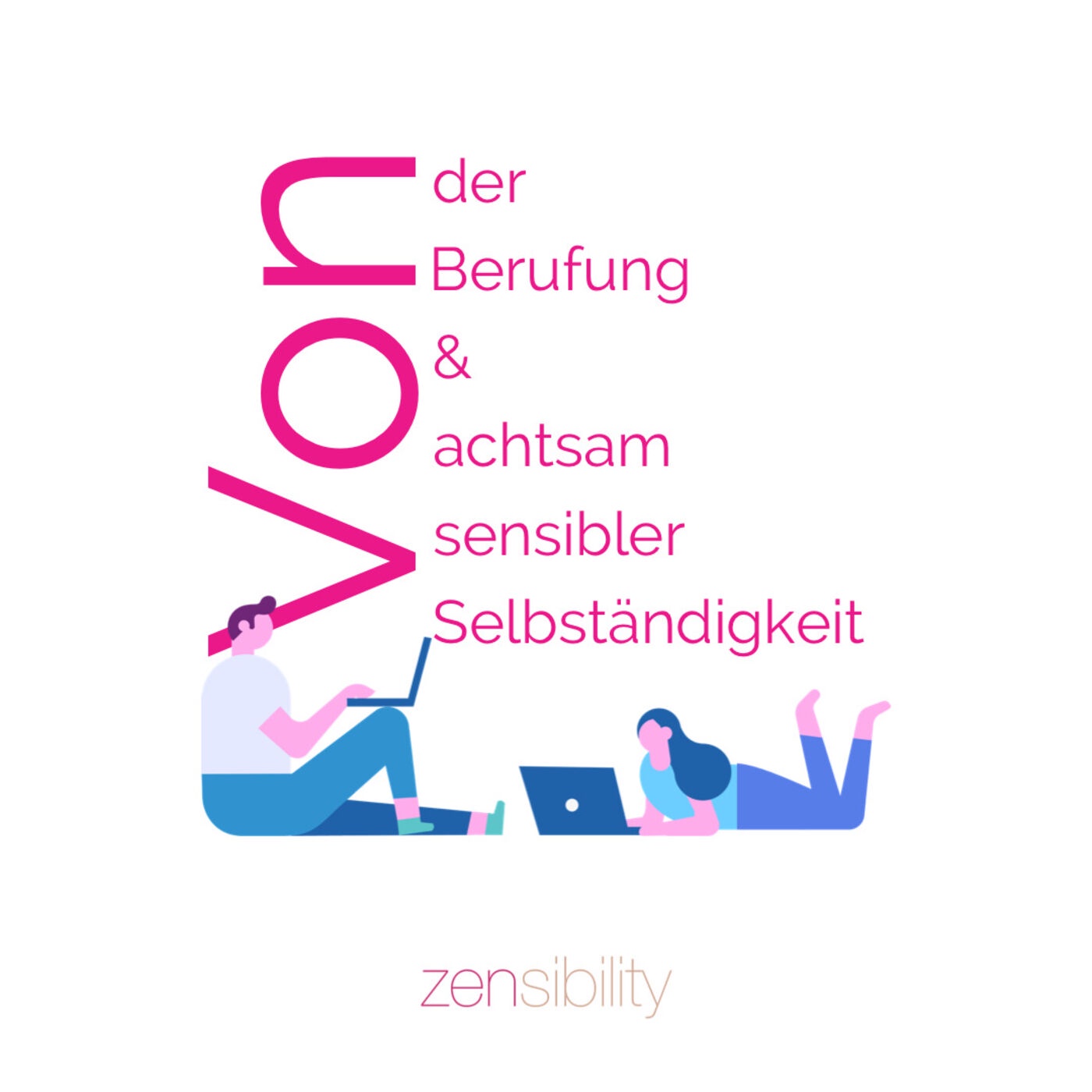 Von der Berufung & achtsam sensibler Selbständigkeit