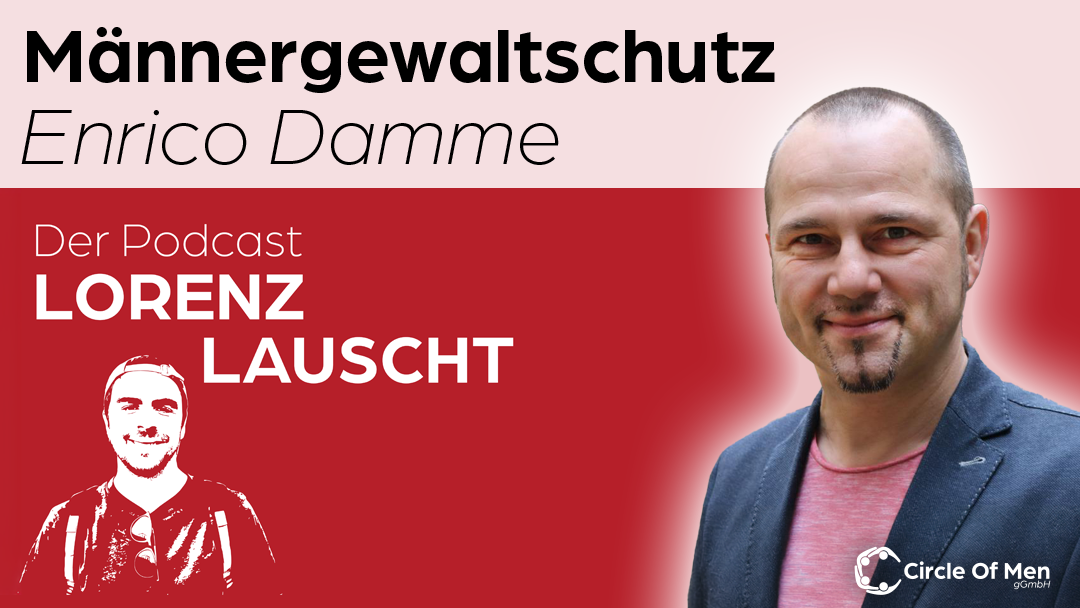 Wie helfe ich Männern, die von häuslicher Gewalt betroffen sind? - Enrico Damme (Männergewaltschutz)