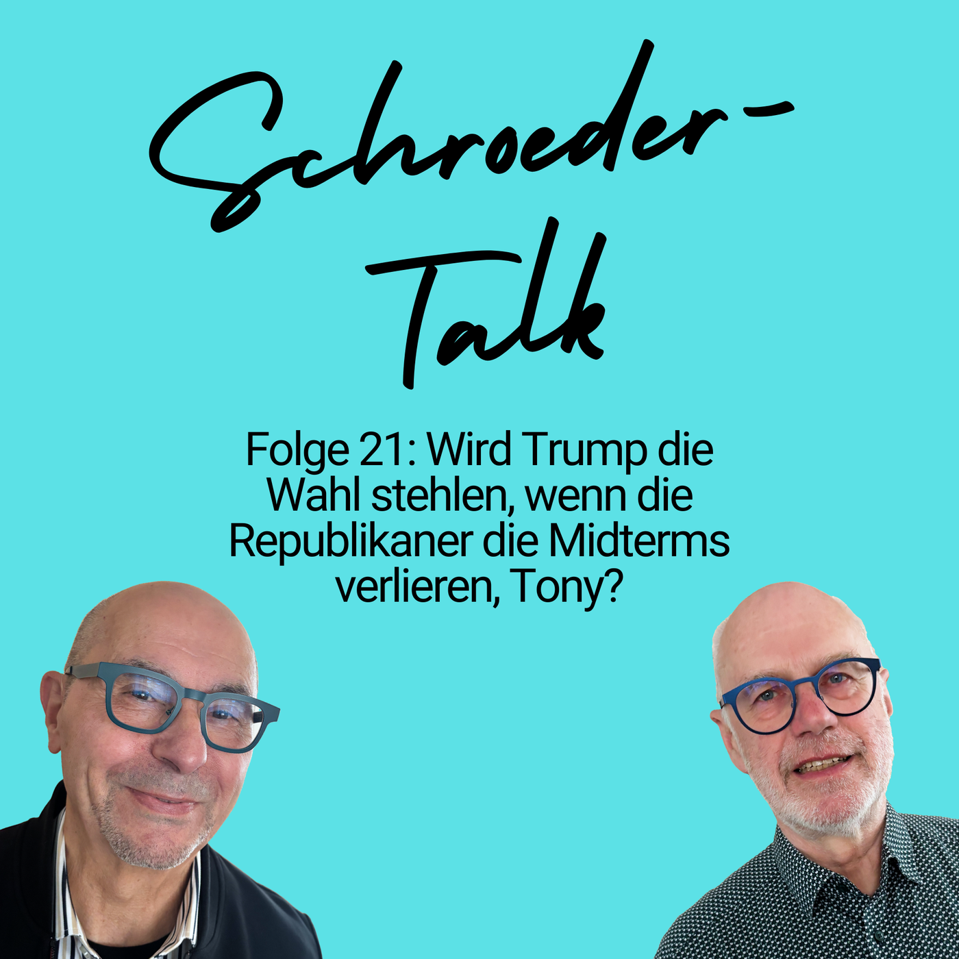 Folge 21: Wird Trump die Wahl stehlen, wenn die Republikaner die Midterms verlieren, Tony?