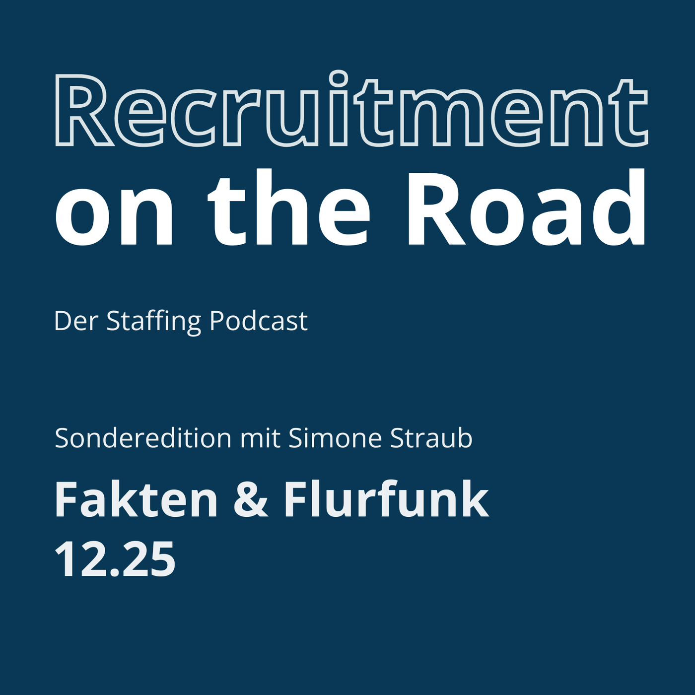 Staffing Fakten & Flurfunk - 12.25