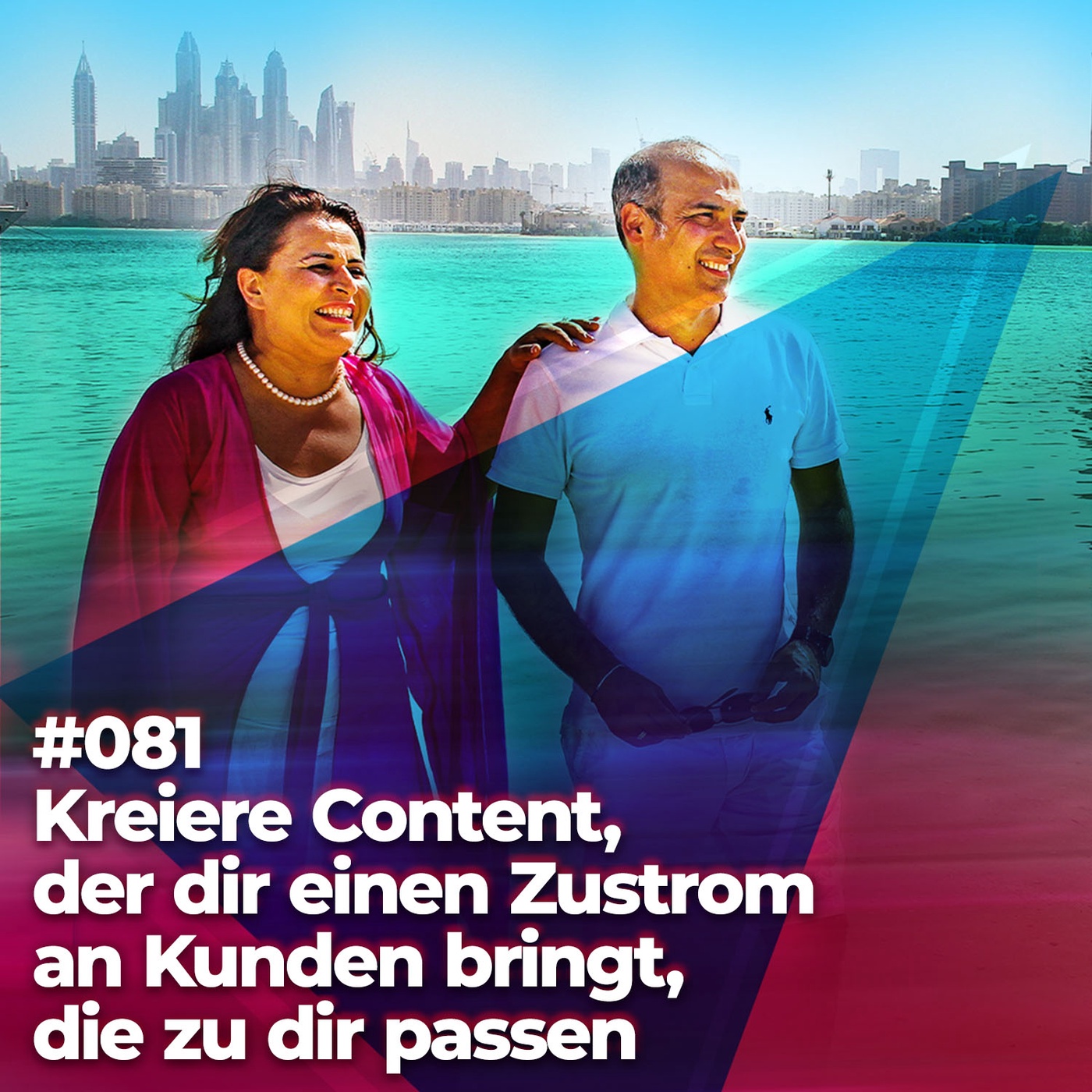 #081 - Kreiere Content der dir einen Zustrom an Kunden bringt, die zu dir passen