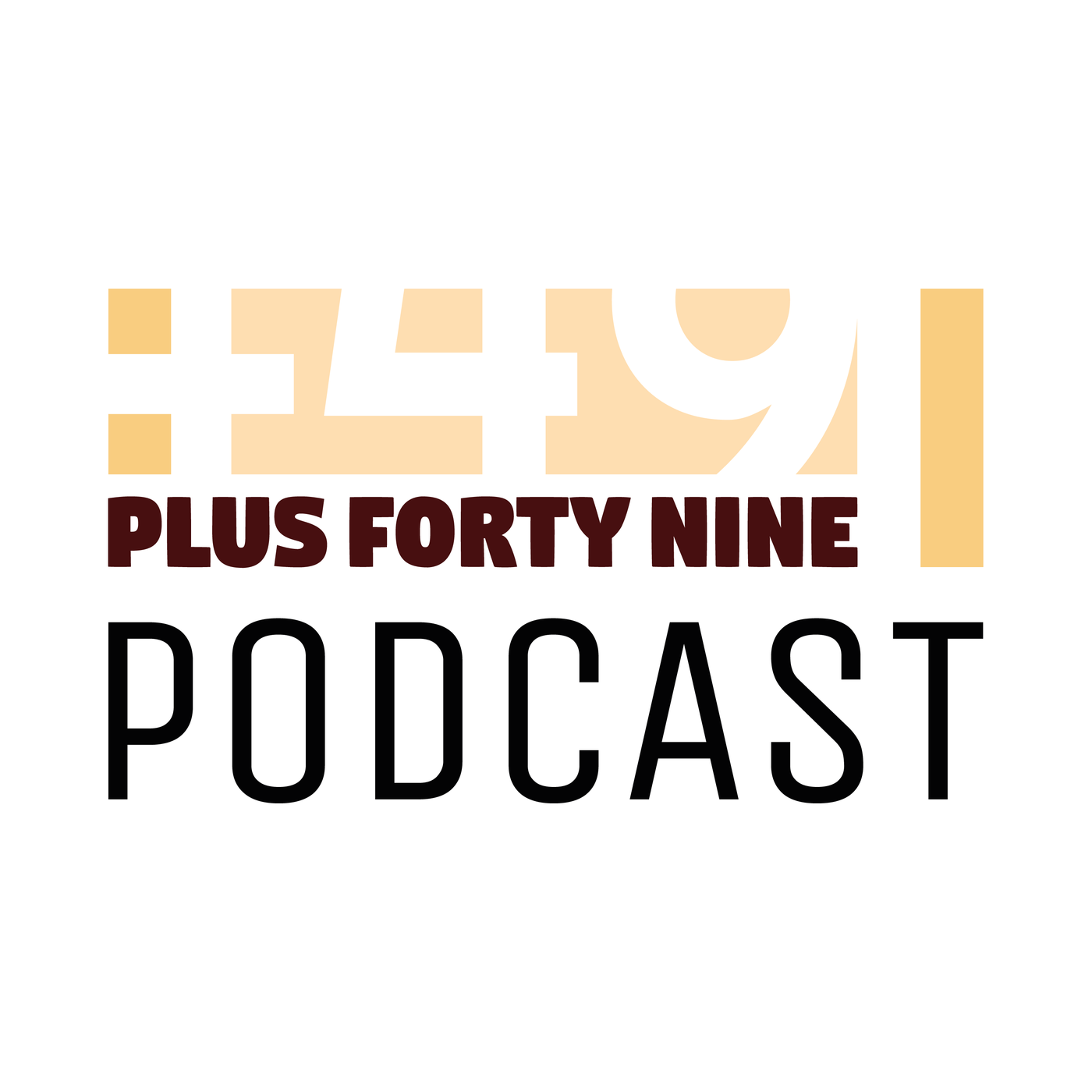 PlusFortyNine Podcast