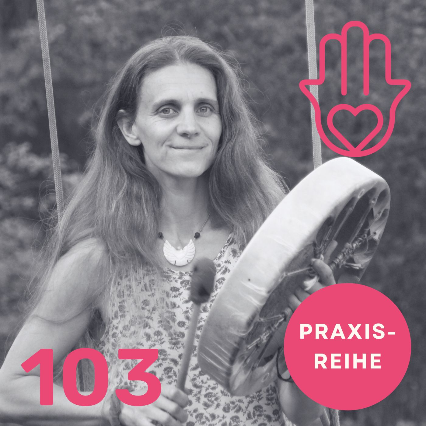 #103 Praxisreihe: Schamanische Trommelreise zu deinem Krafttier – mit Annette Mors