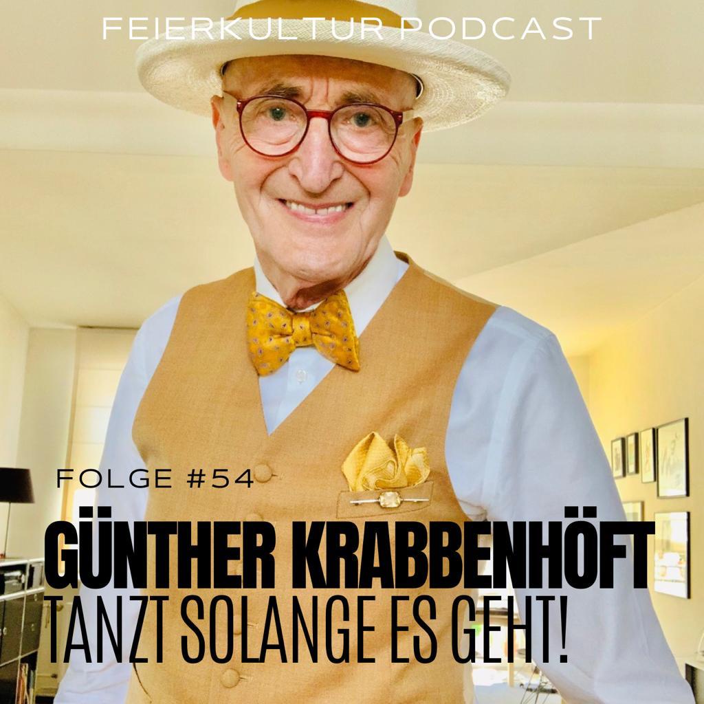 #54 - Berlins Stil-Ikone Günther Krabbenhöft: Tanzt solange es geht!