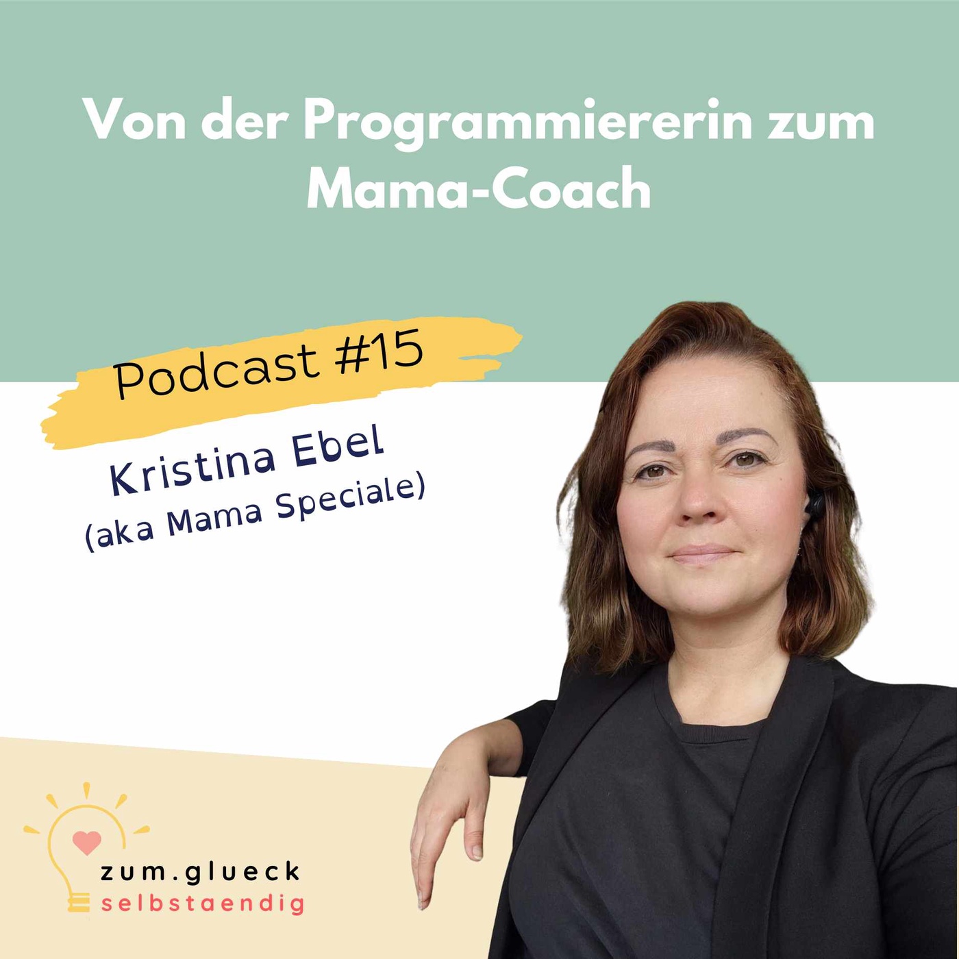 #15: Von der Programmiererin zum Mama-Coach
