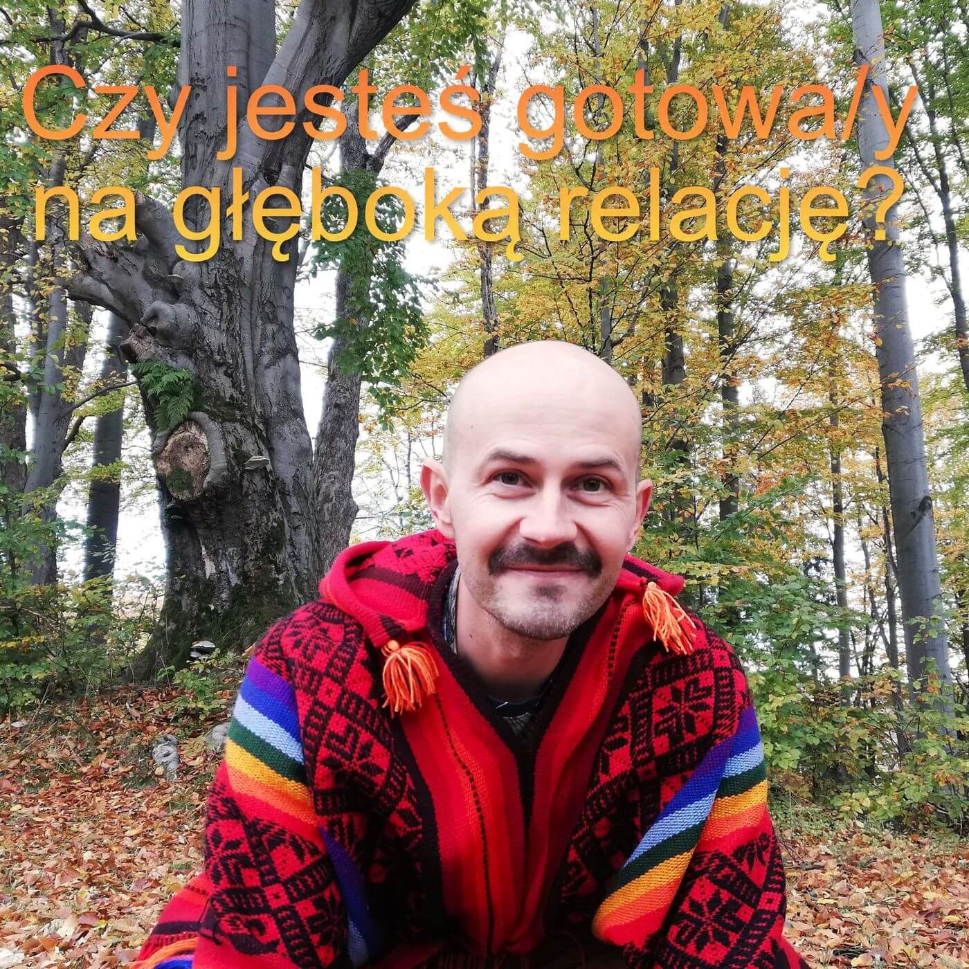 S02E05. ZAKLĘCIA SZAMAŃSKIE: czy jesteś gotowa/y na głęboką relację?
