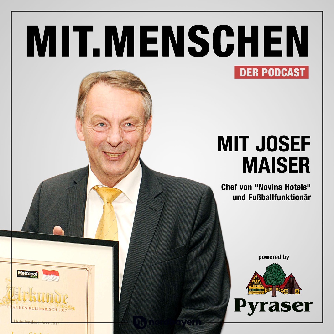 Folge 33: Wie geht es eigentlich einem Hotelchef, Josef Maiser?