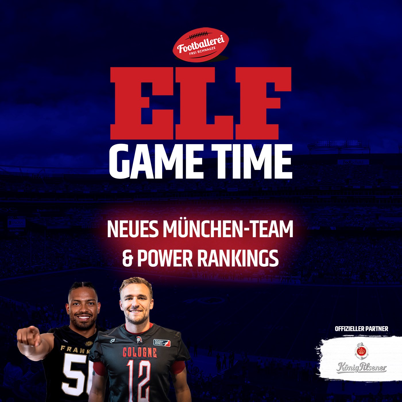 ELF Game Time #12: Neues München-Team & Power Rankings