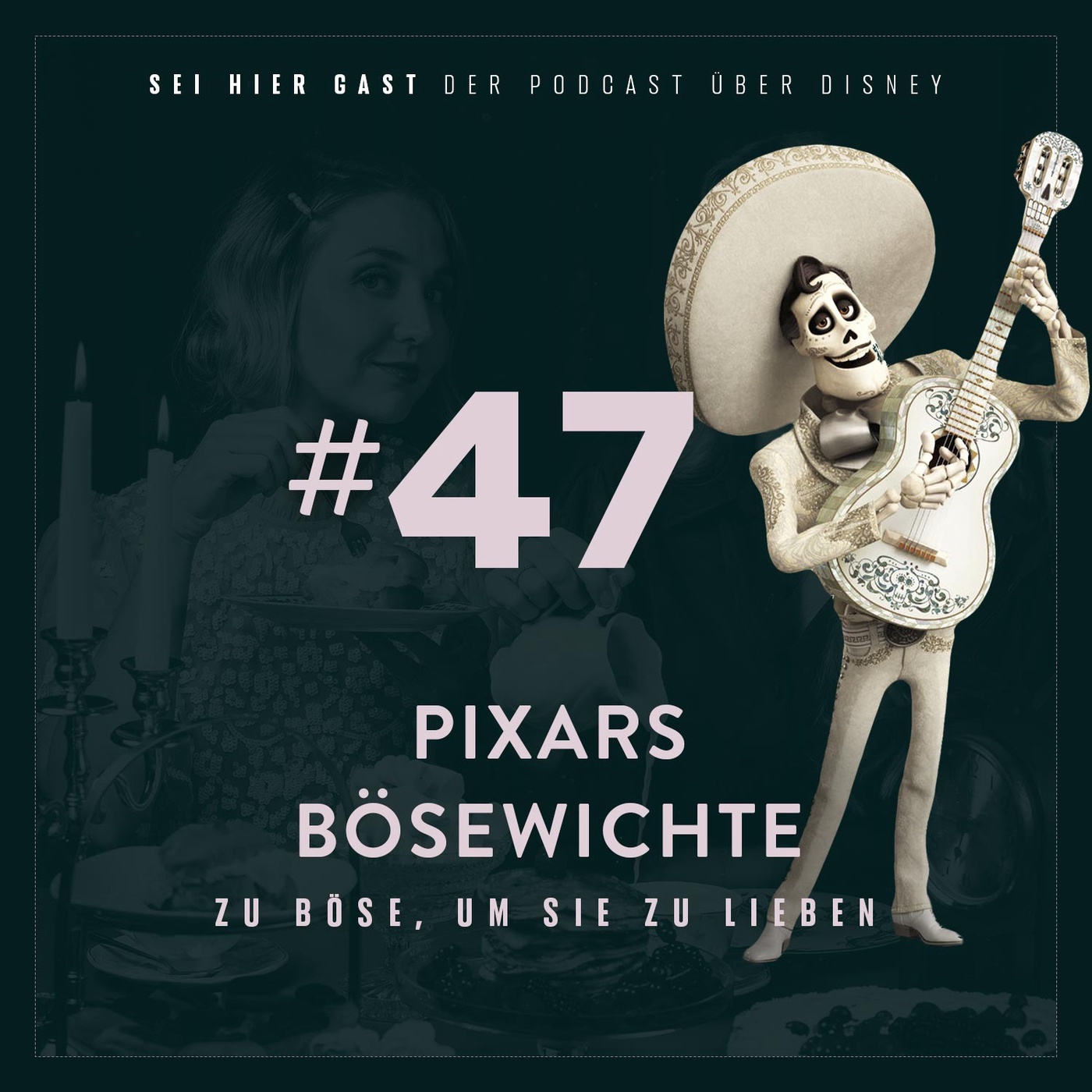 #47 Pixars Bösewichte I Zu Böse, um sie zu lieben