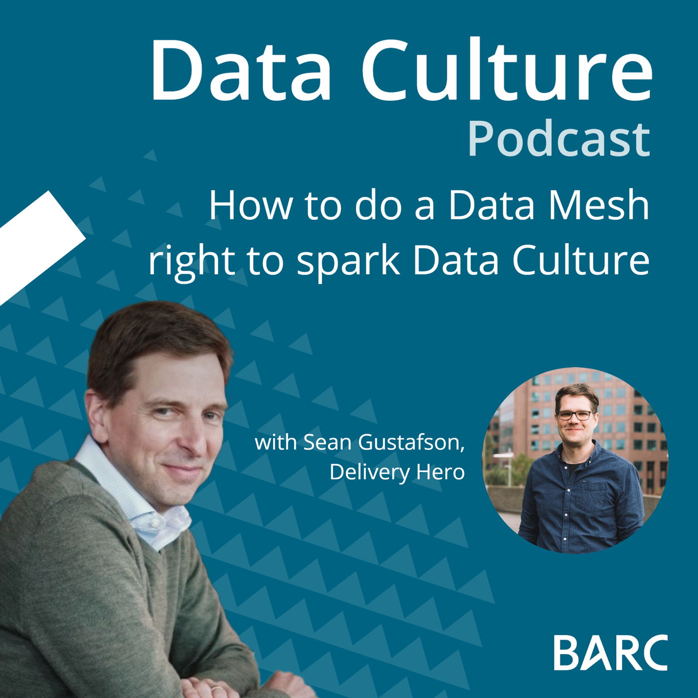 How to do a Data Mesh right to spark Data Culture – with Sean Gustafson, Delivery Hero