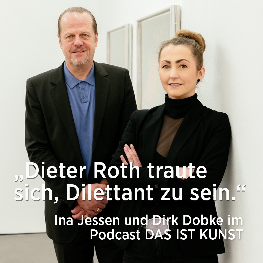 „Dieter Roth traute sich, Dilettant zu sein“ – Ina Jessen und Dirk Dobke