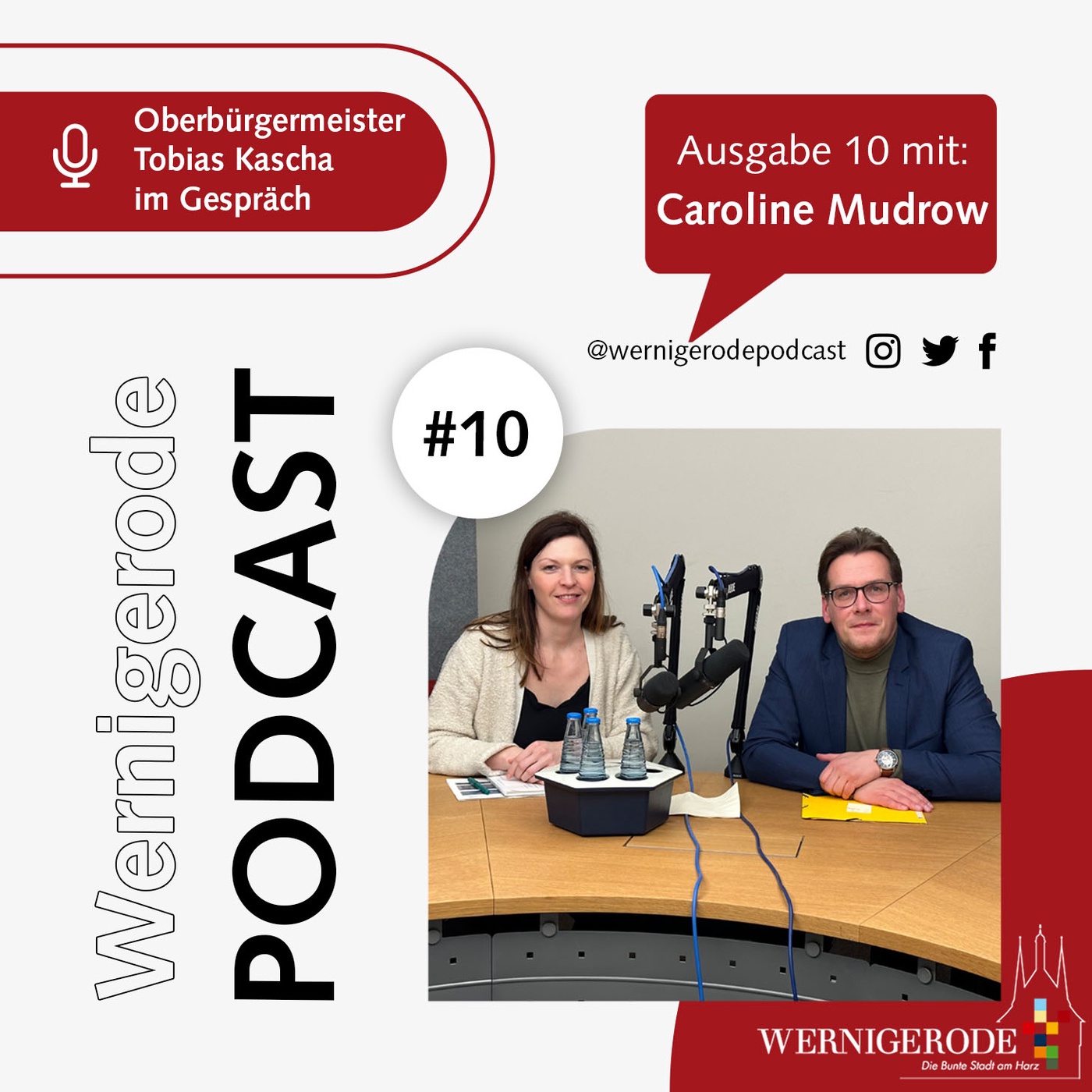 Wernigerode Podcast  #10 - Oberbürgermeister Tobias Kascha im Gespräch mit Caroline Mudrow.