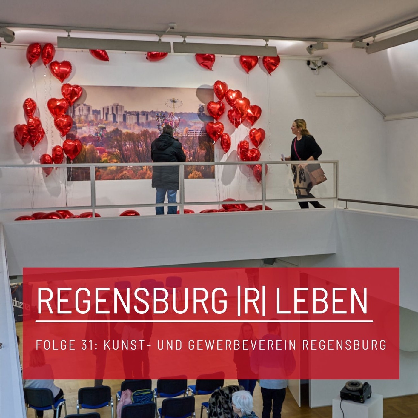REGENSBURG |R| LEBEN - Folge 31 - Kunst- und Gewerbeverein Regensburg e.V.
