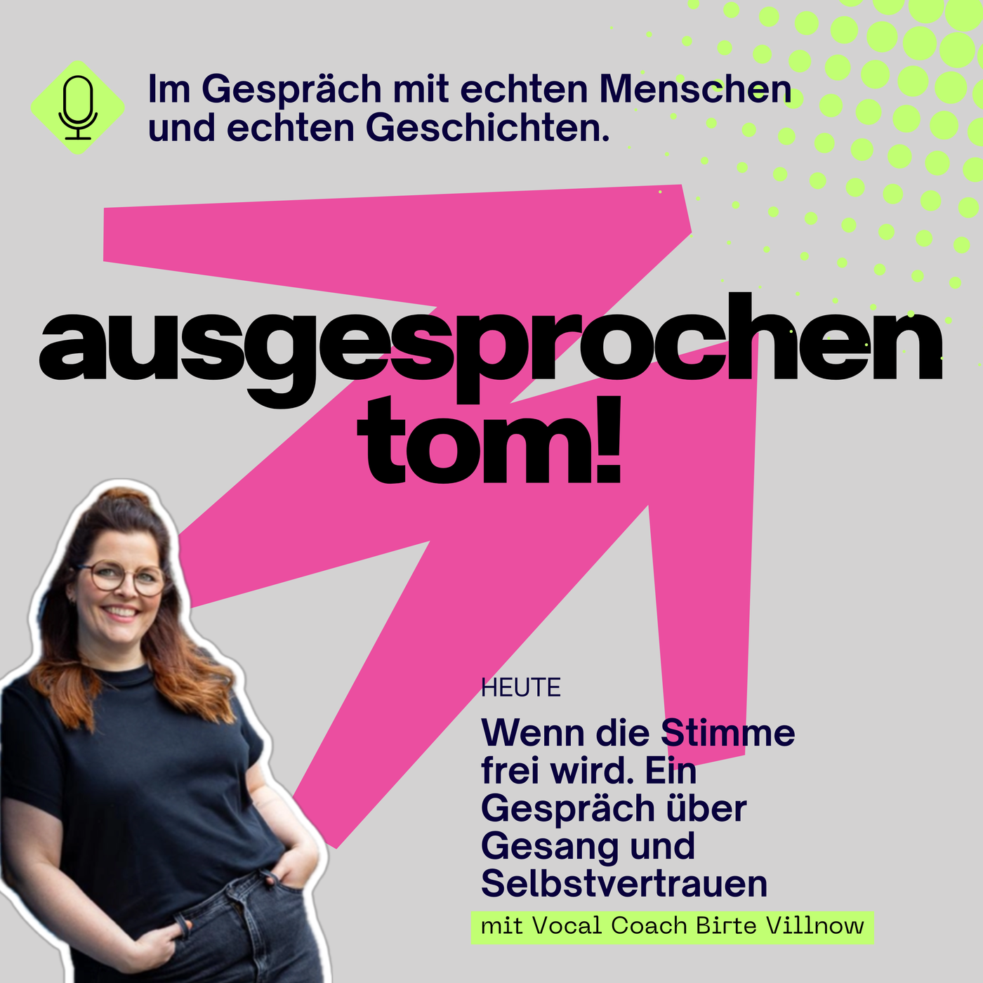 Wenn die Stimme frei wird: Ein Gespräch über Gesang und Selbstvertrauen - mit Vocal Coach Birte Villnow